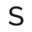 s